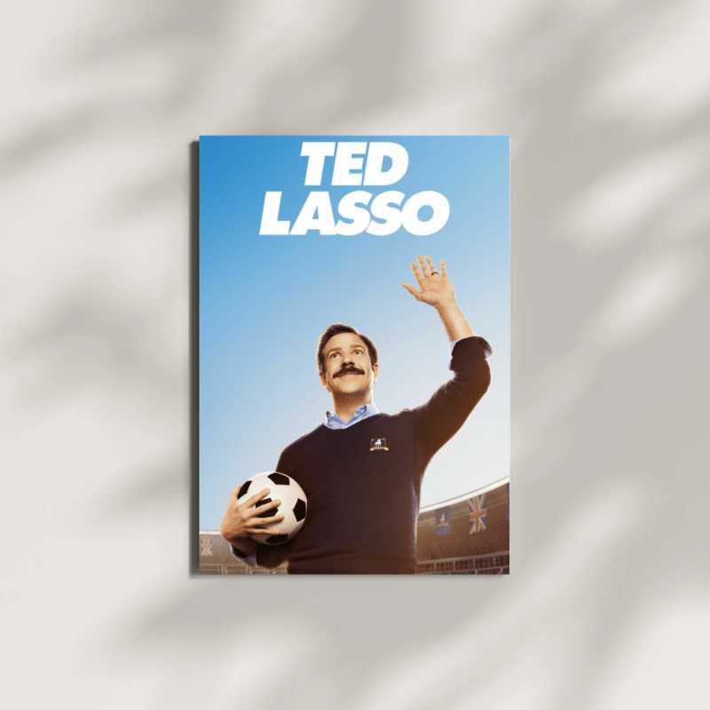 Ted Lasso | TV Series | Poster #3